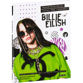 BILLIE EILISH – Nepostradatelná kniha pro fanoušky