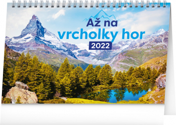 Stolový kalendár Až na vrcholky hor 2022, 23,1 × 14,5 cm
